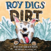 Roy_Digs_Dirt