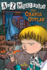 A_to_Z_mysteries___The_orange_outlaw